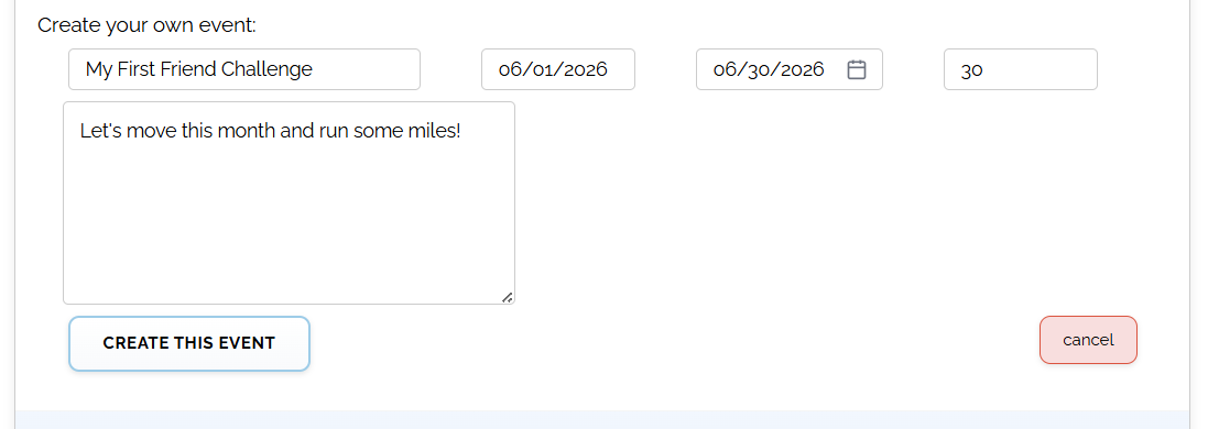 A completed Create your own event form with an event name, start and end dates, a 30-mile goal, and a short description filled in
